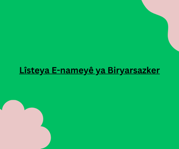 Lîsteya E-nameyê ya Biryarsazker