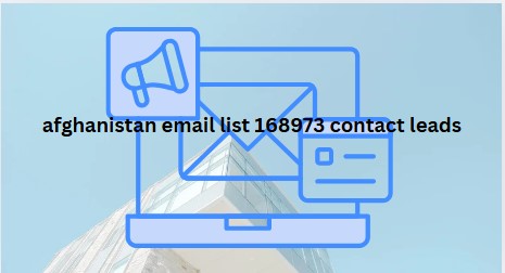 afghanistan email list 168973 contact leads