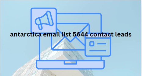 antarctica email list 5644 contact leads