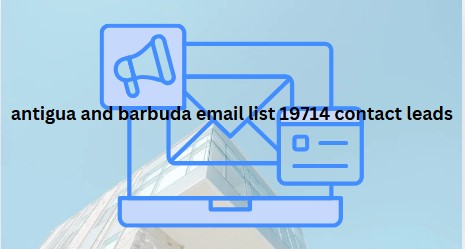 antigua and barbuda email list 19714 contact leads