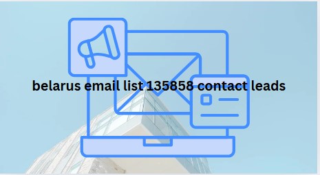 belarus email list 135858 contact leads