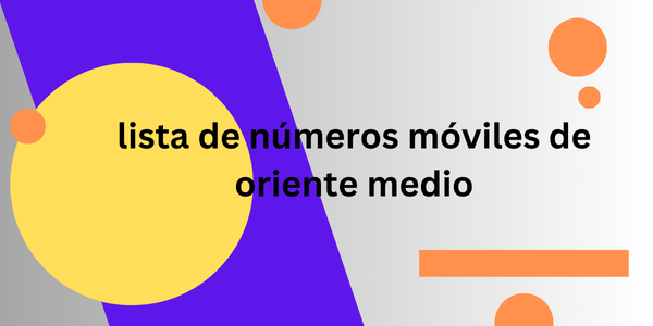 lista de números móviles de oriente medio